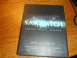 Sasquatch: Legend Meets Science Jeff Meldrum and George B. Schaller - $46.99