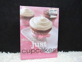 2011 Betty Crocker: Just Cupcakes 100 Recipes Hardback Spiral Book - £2.98 GBP
