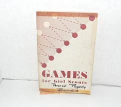1949 Games For Girl Scouts With Suggestions On How To Select and Present a Game - £4.94 GBP