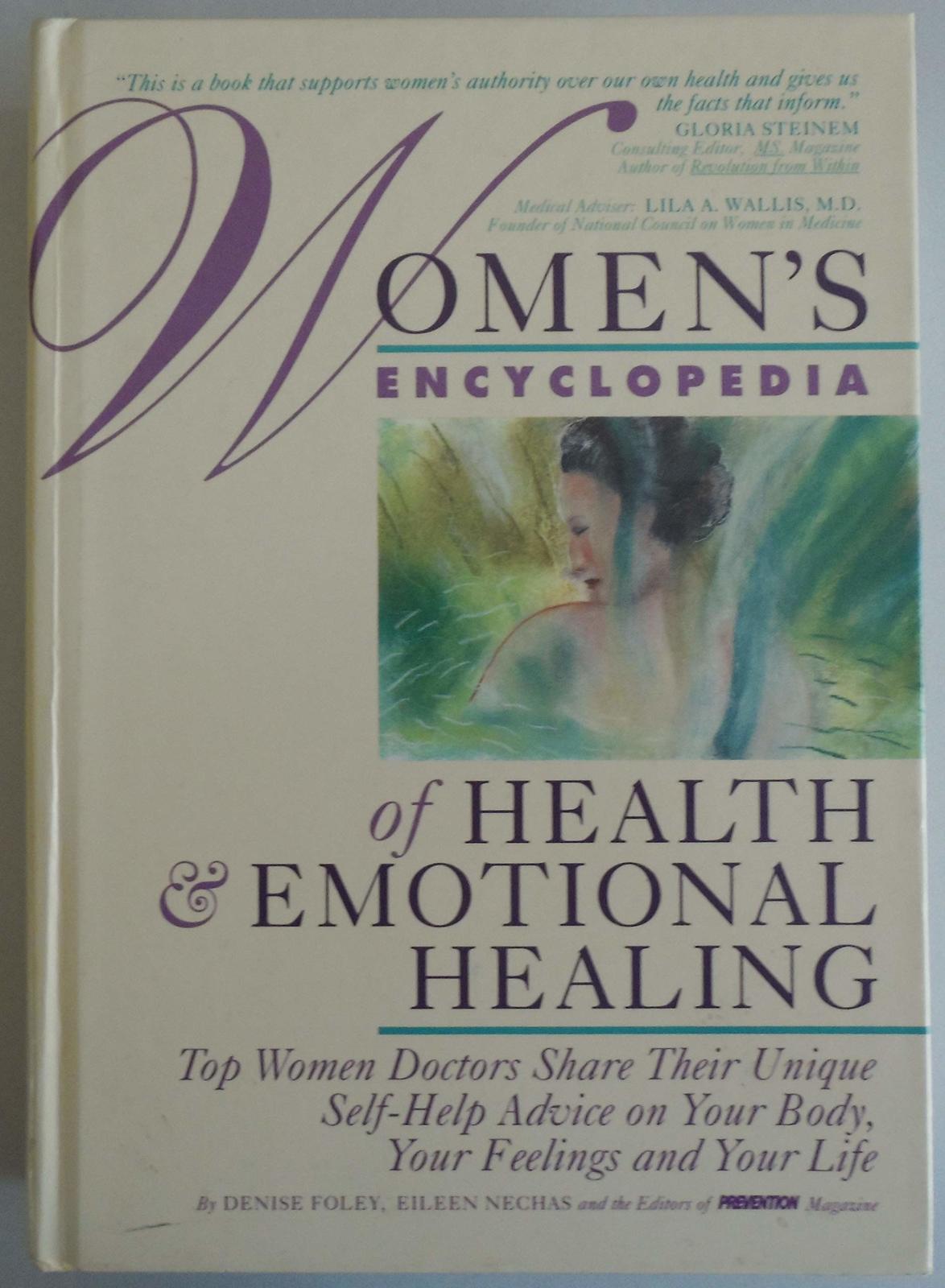 Women&#39;s Encyclopedia of Health &amp; Emotional Healing: Top Women Doctors Sh... - $2.93