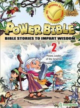 Power Bible: Bible Stories To Impart Wisdom # 2-Moses, Leader Of The Isr... - £7.36 GBP