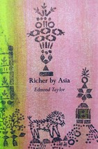 Richer by Asia by Edmond Taylor / 1966 Time--Life Books Trade Paperback Edition - £1.78 GBP