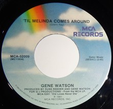 Gene Watson 45 RPM - Til Melinda Comes Around / Speak Softly NM VG++ E18 - £3.16 GBP