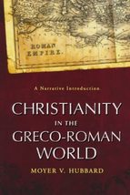 Christianity in the Greco-Roman World: A Narrative Introduction [Paperba... - $13.67