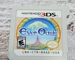 Ever Oasis (Nintendo 3DS, 2017) Authentic Tested Working RPG Cartridge Only - £23.86 GBP