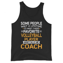 Lifetime to Meet Fave Volleyball Player Calls Me Coach Shirt Unisex Tank Top - £19.65 GBP