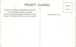 Vtg Postcard World Famous Coconut Grove at the Ambassador Hotel, Los Angeles CA - £4.57 GBP