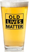 16 OZ Funny Beer Glass  &quot;OLD LIVES MATTER&quot;  NEW - £14.70 GBP