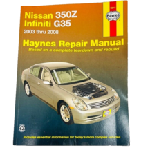 Nissan 350Z G35 Infiniti Haynes Repair Manual 72011 Teardown And Rebuild 02 - 08 - $39.99