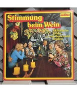 Stimmung Beim Wein 38 Fröhliche Lieder Zum Tanzen Und Trinken LP Record ... - $30.69 CAD