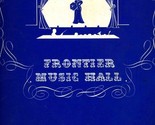 Frontier Music Hall Dinner Menu Frontier Hotel Las Vegas Nevada 1974 - $43.92