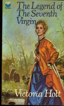 The Legend of the Seventh Virgin [Mass Market Paperback] Victoria Holt - £25.64 GBP