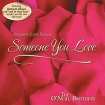 Someone You Love by O&#39;Neill Brothers Cd - £8.62 GBP