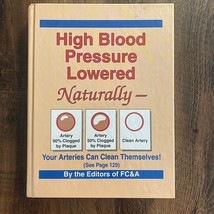High Blood Pressure Lowered Naturally : Your Arteries Can Clean Themselv... - £3.92 GBP