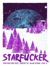 Starfucker Poster Silkscreen Signed Numbered Fun Fest Austin TX Nov 3rd - £70.28 GBP