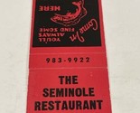 Front Strike Matchbook Cover The Seminole Restaurant  Clewiston, FL gmg ... - $12.38