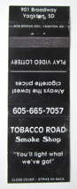 Tobacco Road Smoke Shop  Yankton, South Dakota 20 Strike Matchbook Cover Lottery - £1.36 GBP