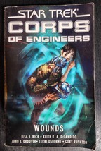 STAR TREK: CORPS OF ENGINEERS - WOUNDS LISA J. BICK SOFT COVER NOVEL 1st... - $6.80