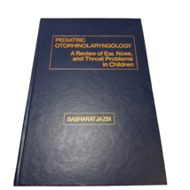 Pediatric ENT Book Ear Nose Throat in Children Jazbi 1990 Otolaryngology Review - $38.58