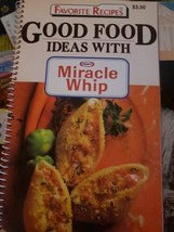 Favorite Recipes Good Food Ideas with Kraft Miracle Whip  1991 Cookbook  - £7.41 GBP