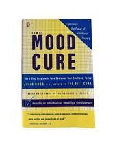 The Mood Cure: The 4-Step Program to Take Charge of Your Emotions--Today - £5.15 GBP