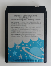 Artist Sing a Tribute to Johnny Rodrigues Freddy Fender 8 Track Tape - £4.54 GBP