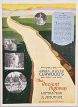 1925 Print Ad Silent Movie &quot;The Ancient Highway&quot; Jack Holt, Noah Beery Paramount - £32.62 GBP