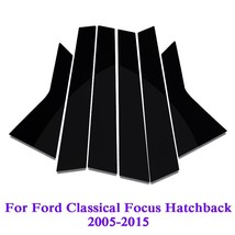 Car-styling 6pcs For  Focus Hatchback Sedan 2005-2018 Car Window Center Pillar S - £62.70 GBP