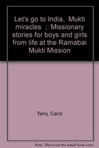 Let&#39;s go to India, &quot;Mukti miracles&quot;;: Missionary stories for boys and girls from - £31.44 GBP