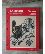 AC Delco SD-100A 1981-87 Domestic &amp; Import Tune Up Specifications Manual... - £12.44 GBP
