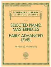 Selected Piano Masterpieces  Early Advanced -16 Pieces by 10 Composers (HL506008 - £9.43 GBP
