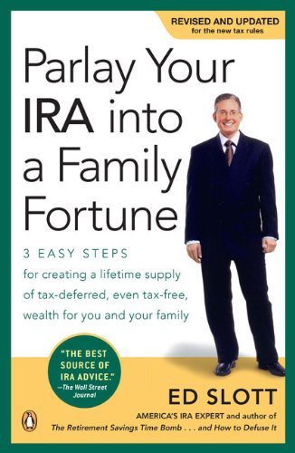Parlay Your IRA into a Family Fortune: 3 EASY STEPS for creating a lifet... - $7.03