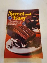 Pillsbury Sweet and Easy Recipes Desserts Cakes Specialties Bars Snacks Cookbook - £6.35 GBP