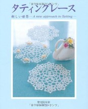 New Tatting Lace A new approach to Tatting Japanese Crochet-Knitting Craft Book - £21.50 GBP