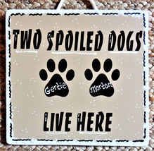 Personalize 2 Spoiled Dogs Name Sign Kennel Pet Wall Plaque Groomer Wood Craft - £25.47 GBP