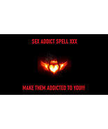 BLACK MAGICK SEX ADDICTION SPELL XXX MAKE THE OBSESS OVER U PLEASURE EXT... - £39.31 GBP