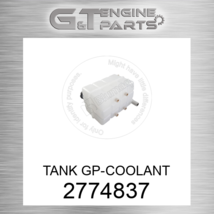 2774837 Tank GP-COOLANT Fits Caterpillar (New Aftermarket) - £330.91 GBP