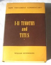 First and Second Timothy and Titus Hendriksen, William - £15.66 GBP
