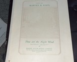 Thou Art The Night Wind Sheet Music By Gaul 1919 - $5.94