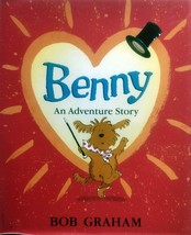 Benny: An Adventure Story by Bob Graham / 1999 Hardcover w/ Jacket / VG+ - £3.57 GBP
