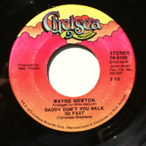 Wayne Newton *Daddy Don&#39;t You Walk So Fast / Echo Valley* 45 rpm Vinyl 7&quot; Single - £4.45 GBP