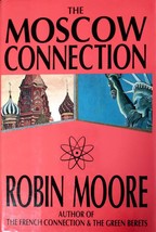 The Moscow Connection by Robin Moore / 1994 Mystery / Soviet Mafia - $2.27