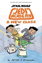 A New Class (Star Wars: Jedi Academy #4) Krosoczka, Jarrett J. - $7.91