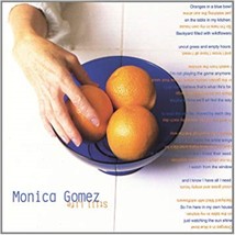  Still Life by Monica Gomez  Cd - $10.50