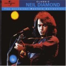 Neil Diamond : Classic: The Universal Masters Collection CD (2005) Pre-Owned - £11.95 GBP