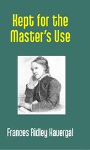 Kept For the Master&#39;s Use [Hardcover] - £20.47 GBP