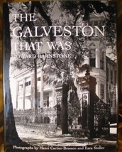 The Galveston That Was [Hardcover] Barnstone, Howard &amp; Henri Cartier-Bre... - $39.20