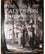 The Galveston That Was [Hardcover] Barnstone, Howard &amp; Henri Cartier-Bre... - £31.34 GBP