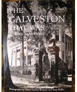 The Galveston That Was [Hardcover] Barnstone, Howard &amp; Henri Cartier-Bre... - £30.66 GBP