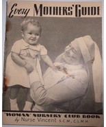 Vintage Every Mothers’ Guide Woman Nursery Club Book By Nurse Vincent 1939 - £3.90 GBP
